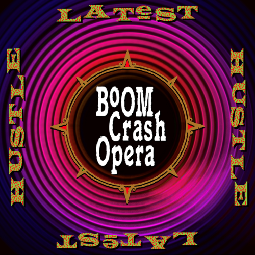 Boom Crash Opera – Latest Hustle Artwork