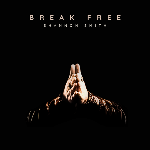 SHANNON SMITH ‘Break Free’ Artwork