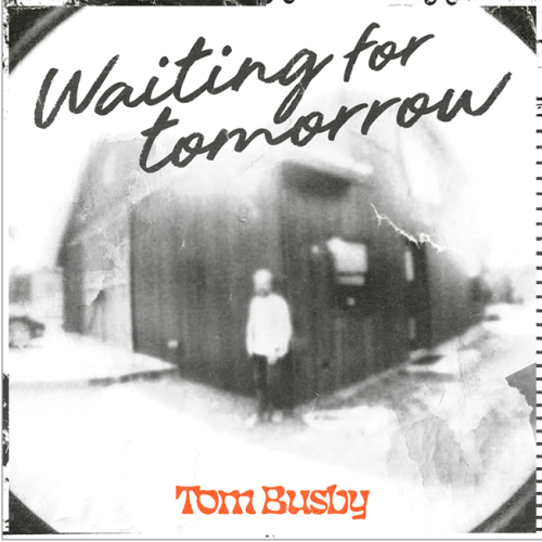 Tom Busby – Waiting For Tomorrow Artwork