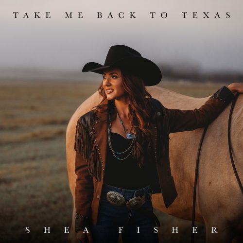 Shea Fisher – Take Me Back to Texas Artwork