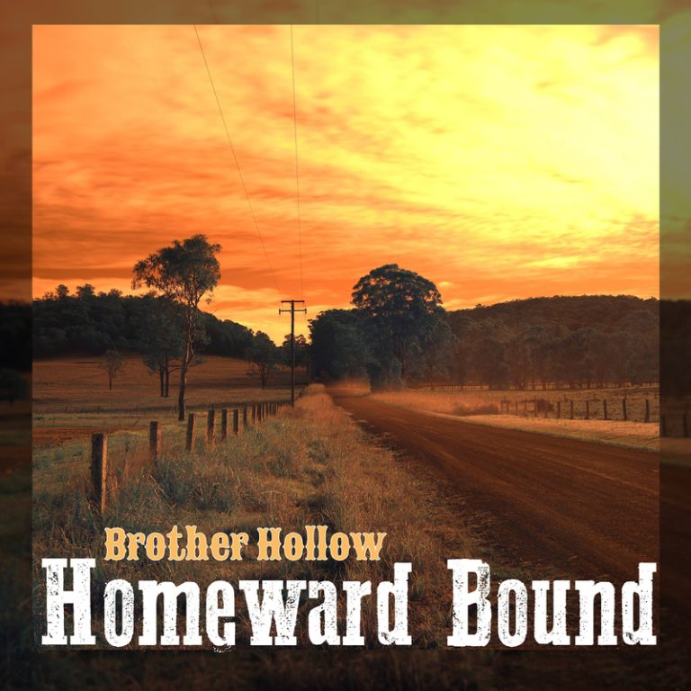Brother Hollow Drops – Homeward Bound