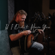 Jeremy Turner Drops If I Didn’t Have You Artwork