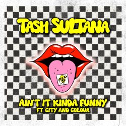 Tash Sultana – ‘AIN’T IT KINDA FUNNY’ With City and Colour Artwork